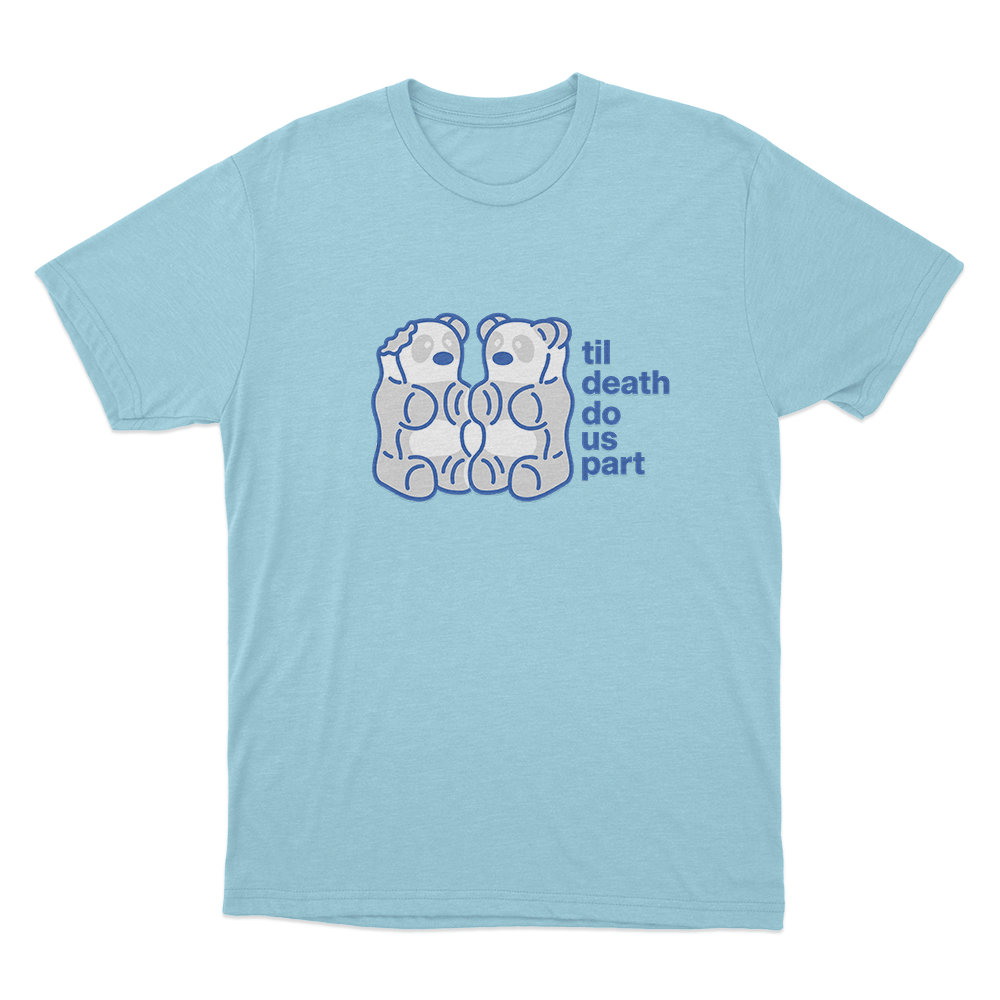 Till Death Do Us Part Unisex T Shirt Sky Blue Till Death Do Us Part Unisex T Shirt Sky Blue