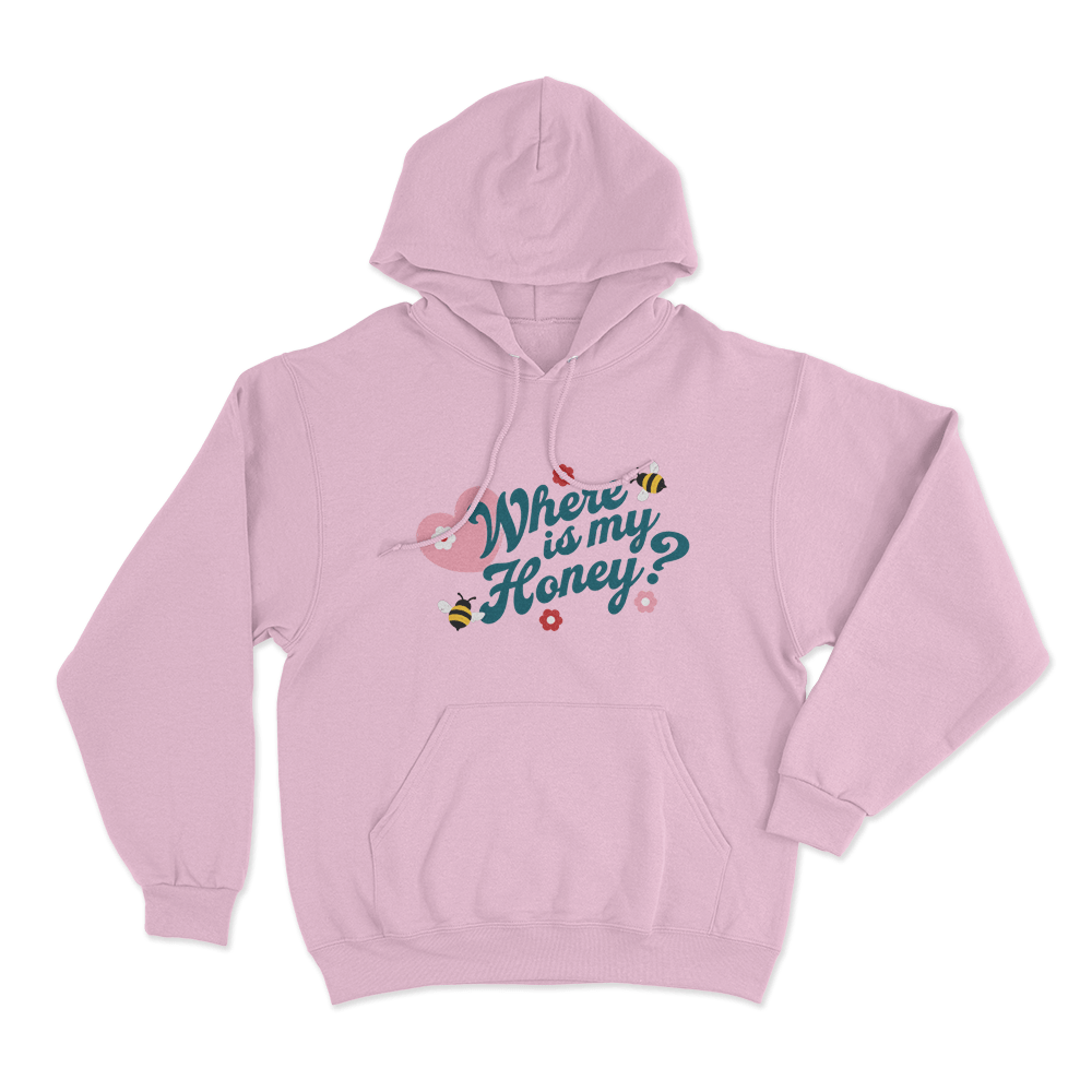 Where Is My Honey Unisex Hoodie Pink Where Is My Honey Unisex Hoodie Pink
